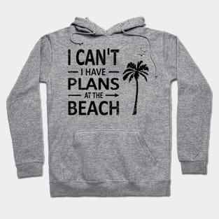 I cant I have plans at the BEACH palm tree coconut black Hoodie